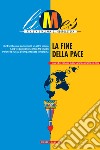 La fine della pace. E-book. Formato EPUB ebook