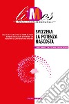 Svizzera la potenza nascosta. E-book. Formato EPUB ebook di Limes 