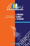 Il mondo cambia l'Ucraina. E-book. Formato EPUB ebook di Limes 