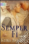 Semper Fi. E-book. Formato Mobipocket ebook di Keira Andrews