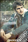 Hurt. E-book. Formato Mobipocket ebook di Grazia Di Salvo
