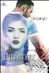 Il tuo cuore blindato. E-book. Formato Mobipocket ebook di Stella Bright