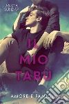 Il mio tabù. E-book. Formato Mobipocket ebook di Anyta Sunday