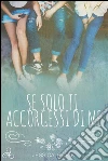 Se solo ti accorgessi di me. E-book. Formato Mobipocket ebook di Jessica Black