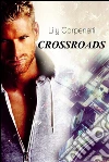 Crossroads. E-book. Formato EPUB ebook di Lily Carpenetti