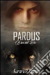 Pardus. E-book. Formato Mobipocket ebook di Aurora R. Corsini