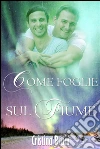 Come foglie sul fiume. E-book. Formato EPUB ebook di Cristina Bruni