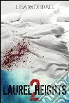 Laurel Heights 2. E-book. Formato Mobipocket ebook di Lisa Worrall