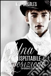 Una rispettabile posizione. E-book. Formato EPUB ebook di K. J. Charles