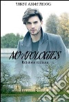 No apologies. E-book. Formato EPUB ebook