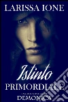 Istinto primordiale. E-book. Formato EPUB ebook di Larissa Ione