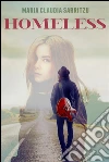 Homeless. E-book. Formato EPUB ebook di Maria Claudia Sarritzu