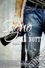 Sogno di una notte. E-book. Formato EPUB ebook