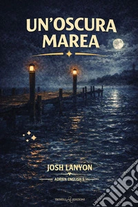 Un'oscura marea. E-book. Formato EPUB ebook