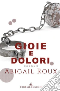 Gioie e dolori. E-book. Formato Mobipocket ebook