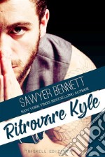 Ritrovare Kyle. E-book. Formato EPUB ebook