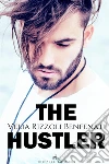 The Hustler. E-book. Formato EPUB ebook di Velia Rizzoli Benfenati