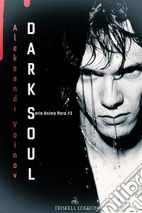 Dark Soul vol I. E-book. Formato Mobipocket ebook