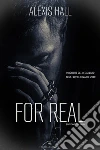 For real: edizione italiana. E-book. Formato EPUB ebook di Alexis Hall