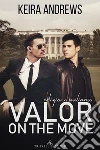 Valor on the move - Edizione italiana. E-book. Formato EPUB ebook di Keira Andrews