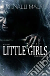 Little Girls: Edizione italiana. E-book. Formato EPUB ebook di Ronald Malfi