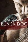 Black Dog: Edizione italiana. E-book. Formato Mobipocket ebook di Cat Grant