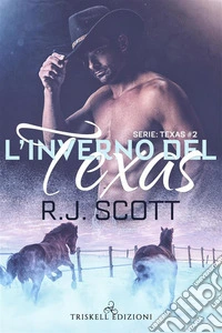 L’inverno del Texas. E-book. Formato Mobipocket ebook