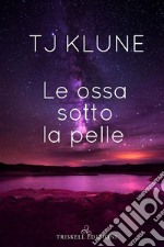 Le ossa sotto la pelle. E-book. Formato Mobipocket