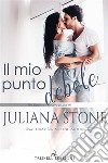 Il mio punto debole. E-book. Formato EPUB ebook