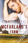 McFarland’s Farm: Edizione italiana. E-book. Formato Mobipocket ebook di Cardeno C.