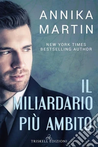 Il miliardario più ambito. E-book. Formato Mobipocket ebook