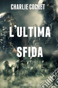 L'ultima sfida (THIRDS Vol. 11). E-book. Formato EPUB ebook