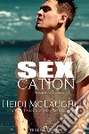 Sexcation. E-book. Formato Mobipocket ebook di Heidi McLaughlin