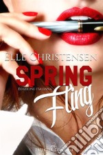 Spring Fling: Edizione italiana. E-book. Formato Mobipocket