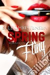 Spring Fling: Edizione italiana. E-book. Formato Mobipocket ebook di Elle Christensen