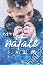 Sogno di Natale. E-book. Formato EPUB ebook