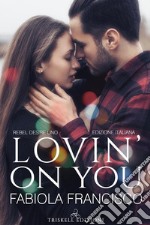 Lovin on you: Edizione italiana. E-book. Formato Mobipocket ebook