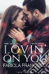 Lovin on you: Edizione italiana. E-book. Formato Mobipocket ebook