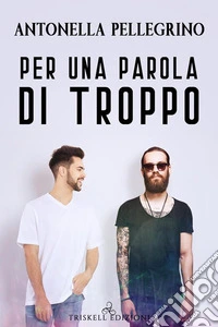 Per una parola di troppo. E-book. Formato Mobipocket ebook