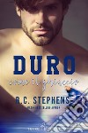 Duro come il ghiaccio. E-book. Formato Mobipocket ebook di R.C. Stephens