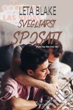 Svegliarsi sposati 4&5. E-book. Formato Mobipocket