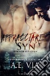 Abbracciare Syn. E-book. Formato EPUB ebook di A.E. Via