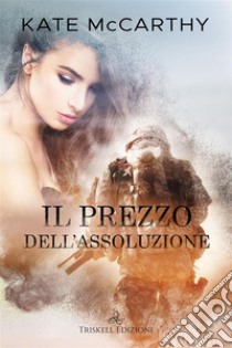 Il prezzo dell'assoluzione. E-book. Formato EPUB ebook di Kate McCarthy