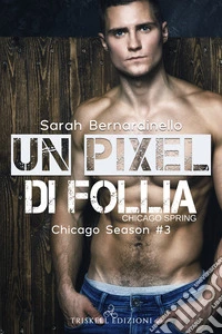 Un pixel di follia. E-book. Formato EPUB ebook