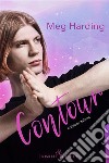 ContourEdizione Italiana. E-book. Formato EPUB ebook di Meg Harding