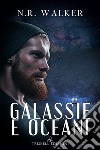 Galassie e oceani. E-book. Formato EPUB ebook