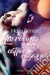 La rovina di ogni cattiva ragazza. E-book. Formato EPUB ebook di Holly Renee