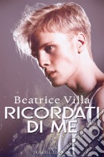 Ricordati di me. E-book. Formato EPUB ebook