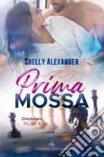 Prima mossa. E-book. Formato EPUB ebook