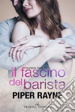 Il fascino del barista. E-book. Formato EPUB